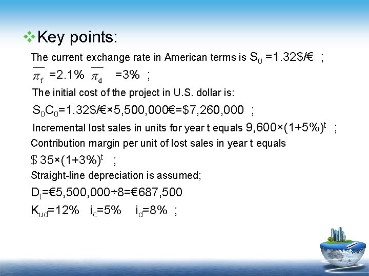 v. Key points: The current exchange rate in American terms is S 0 =2.