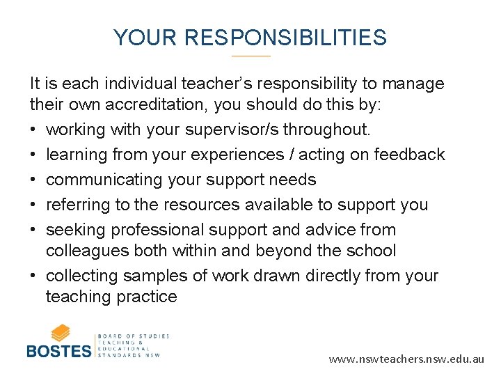 YOUR RESPONSIBILITIES It is each individual teacher’s responsibility to manage their own accreditation, you