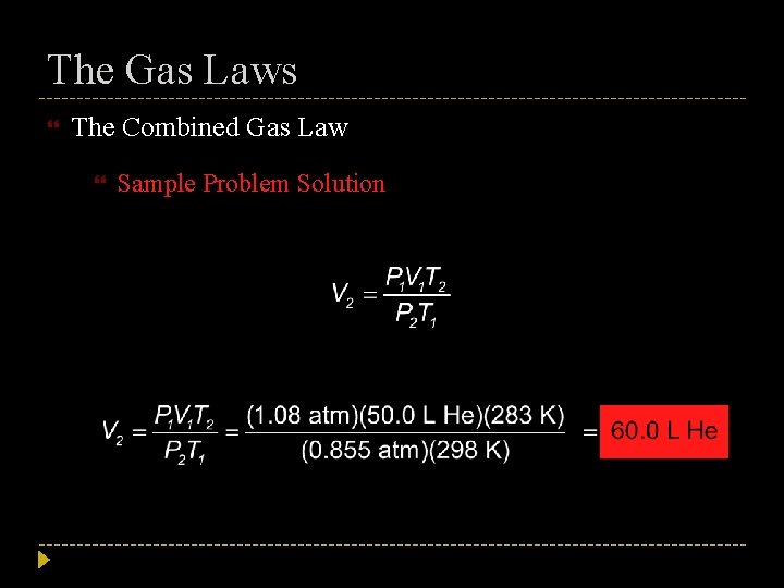 The Gas Laws The Combined Gas Law Sample Problem Solution 