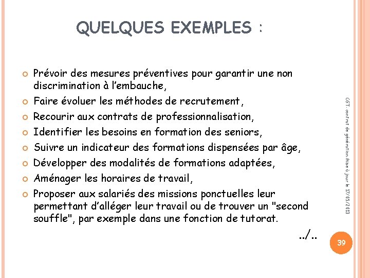 QUELQUES EXEMPLES : . . /. . CGT: contrat de génération Mise à jour