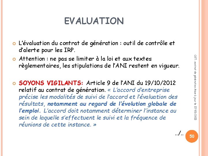 EVALUATION SOYONS VIGILANTS: Article 9 de l’ANI du 19/10/2012 relatif au contrat de génération.