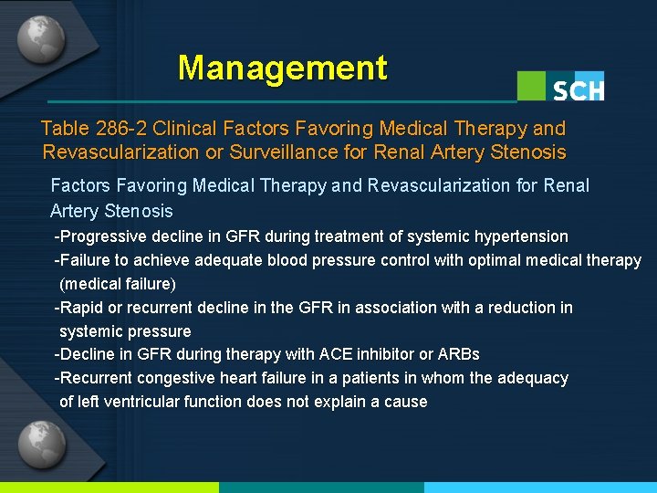 Management Table 286 -2 Clinical Factors Favoring Medical Therapy and Revascularization or Surveillance for