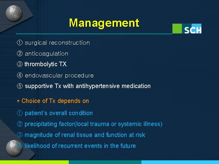 Management ① surgical reconstruction ② anticoagulation ③ thrombolytic TX ④ endovascular procedure ⑤ supportive