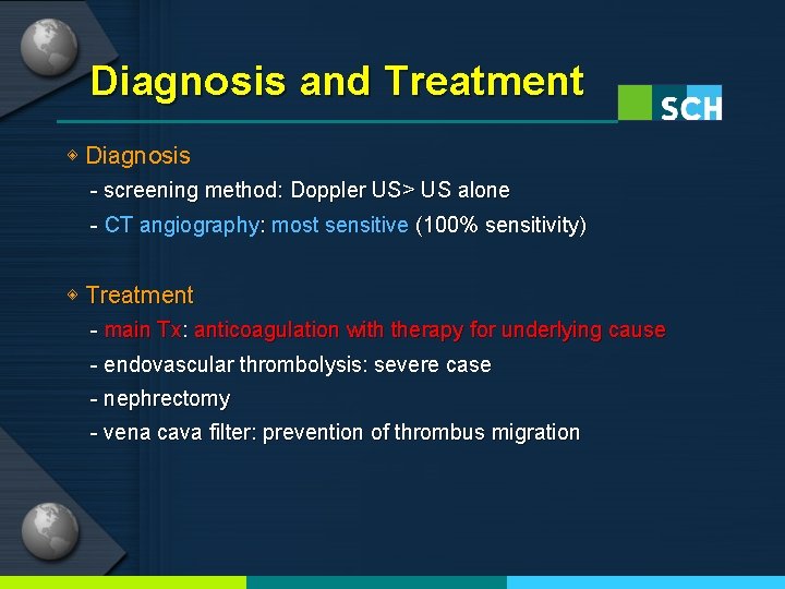 Diagnosis and Treatment ◈ Diagnosis - screening method: Doppler US> US alone - CT