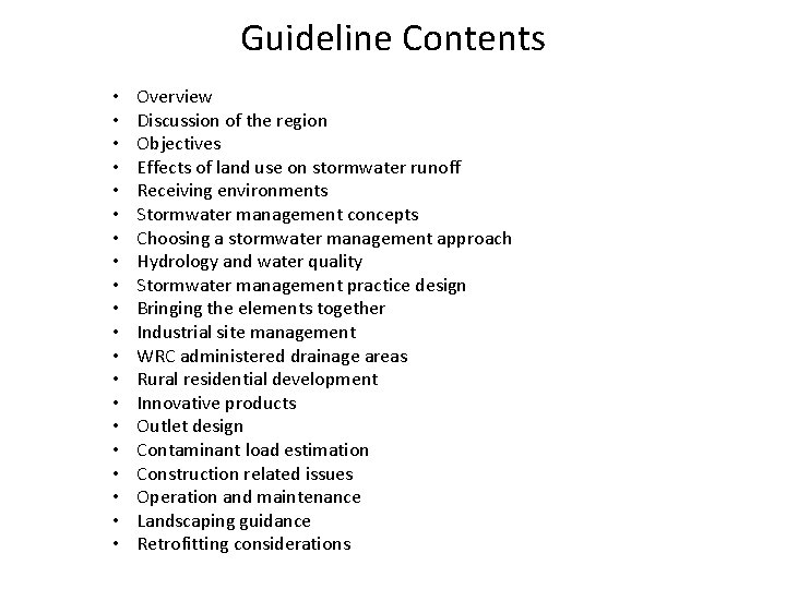 Guideline Contents • • • • • Overview Discussion of the region Objectives Effects