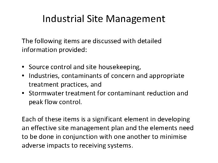 Industrial Site Management The following items are discussed with detailed information provided: • Source