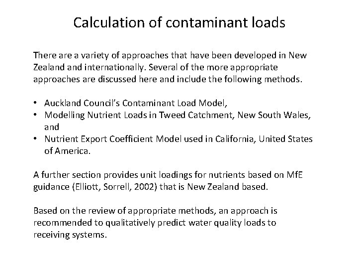 Calculation of contaminant loads There a variety of approaches that have been developed in