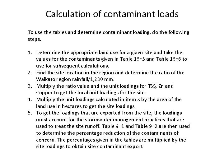 Calculation of contaminant loads To use the tables and determine contaminant loading, do the
