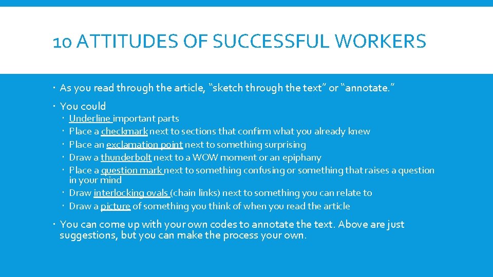 10 ATTITUDES OF SUCCESSFUL WORKERS As you read through the article, “sketch through the