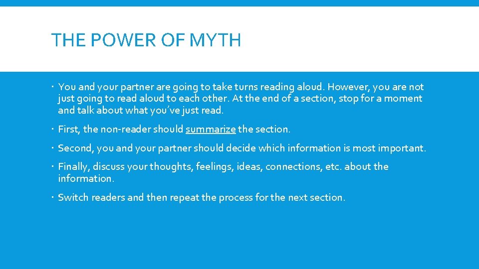 THE POWER OF MYTH You and your partner are going to take turns reading
