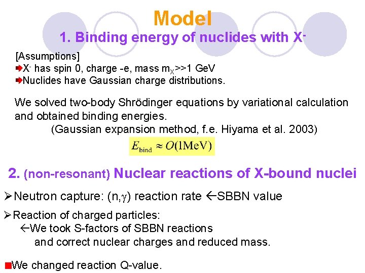 Model 1. Binding energy of nuclides with X[Assumptions] X- has spin 0, charge -e,