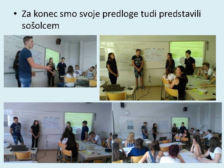  • Za konec smo svoje predloge tudi predstavili sošolcem 