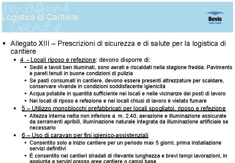 Logistica di Cantiere § Allegato XIII – Prescrizioni di sicurezza e di salute per