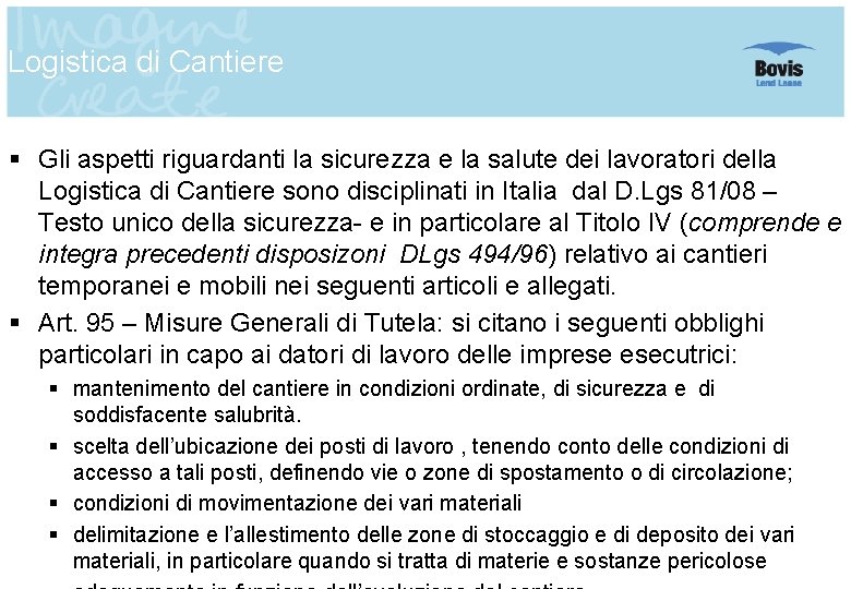 Logistica di Cantiere § Gli aspetti riguardanti la sicurezza e la salute dei lavoratori