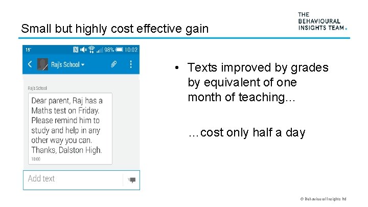 Small but highly cost effective gain • Texts improved by grades by equivalent of