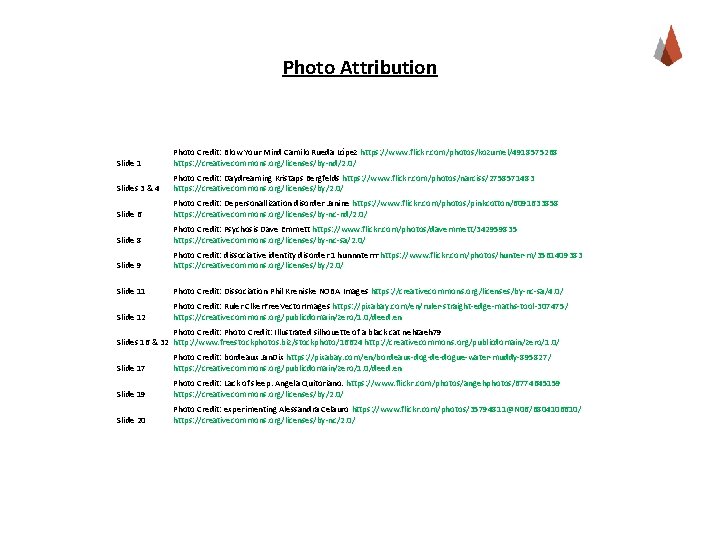 Photo Attribution Slide 1 Photo Credit: Blow Your Mind Camilo Rueda López https: //www.