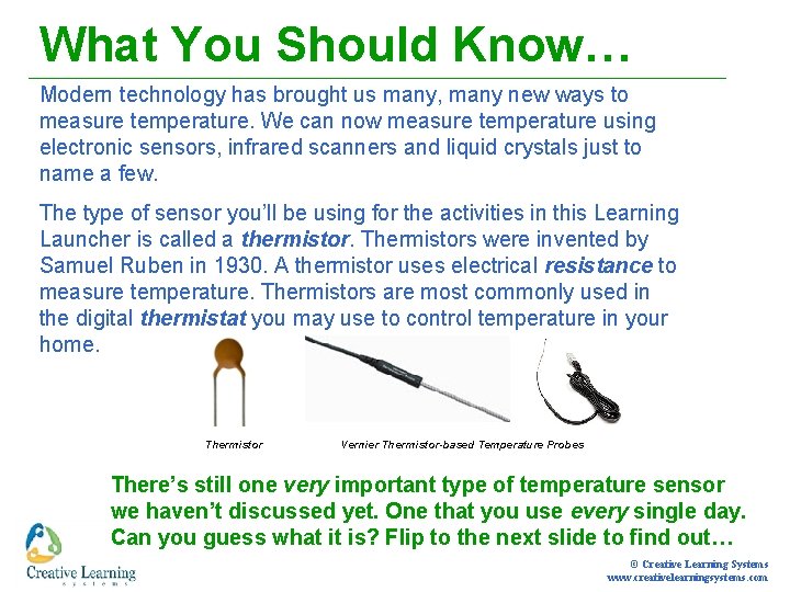 What You Should Know… Modern technology has brought us many, many new ways to