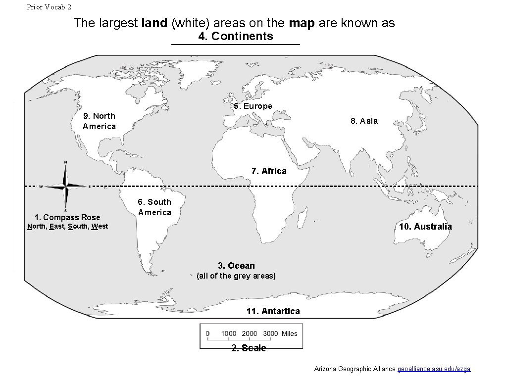 Prior Vocab 2 The largest land (white) areas on the map are known as