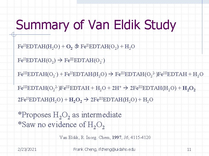 Summary of Van Eldik Study Fe. IIEDTAH(H 2 O) + O 2 Fe. IIEDTAH(O