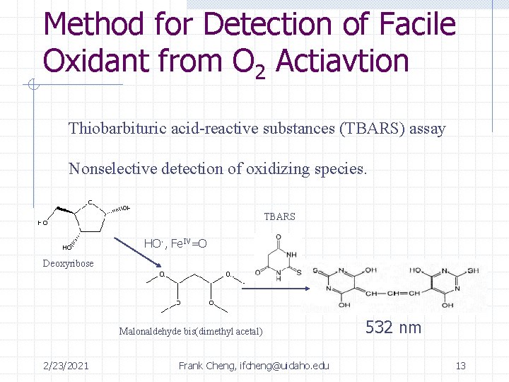 Method for Detection of Facile Oxidant from O 2 Actiavtion Thiobarbituric acid-reactive substances (TBARS)