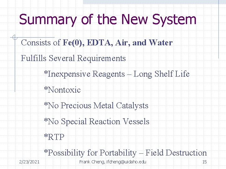 Summary of the New System Consists of Fe(0), EDTA, Air, and Water Fulfills Several