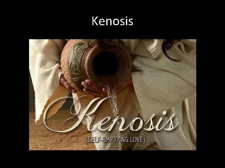 Kenosis 