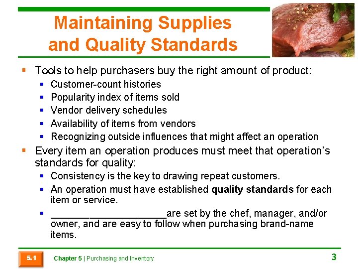 Maintaining Supplies and Quality Standards § Tools to help purchasers buy the right amount