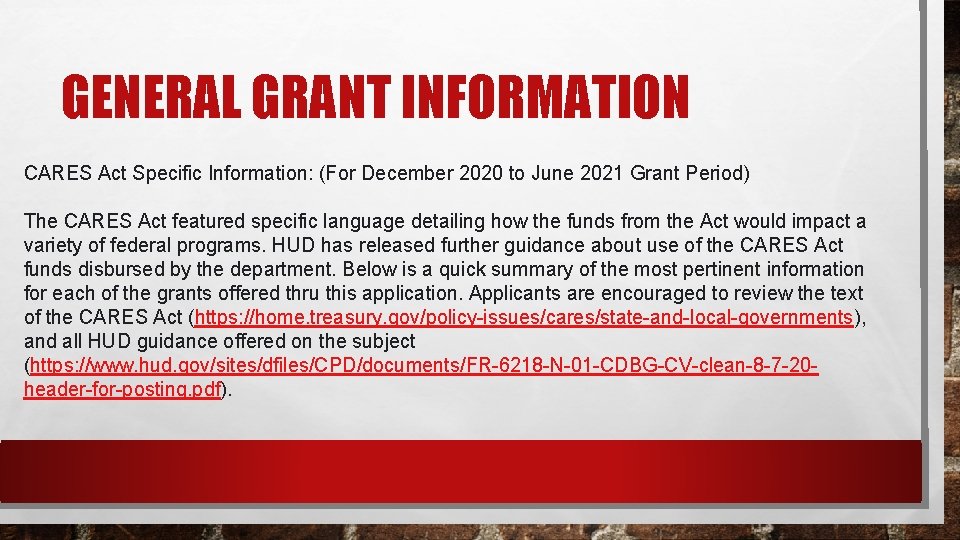GENERAL GRANT INFORMATION CARES Act Specific Information: (For December 2020 to June 2021 Grant