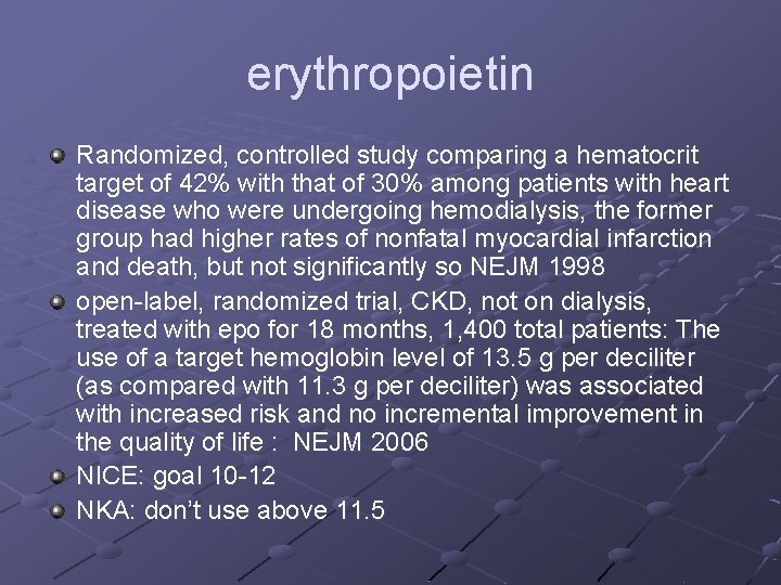 erythropoietin Randomized, controlled study comparing a hematocrit target of 42% with that of 30%
