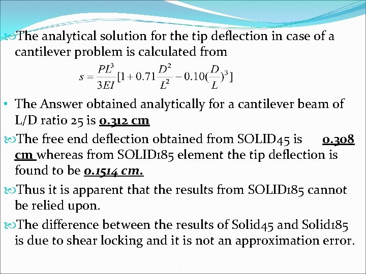  The analytical solution for the tip deflection in case of a cantilever problem