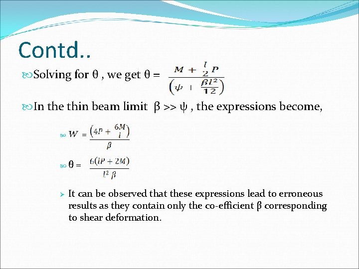 Contd. . Solving for θ , we get θ = In the thin beam