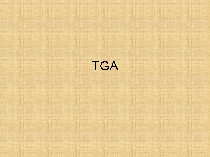 TGA 