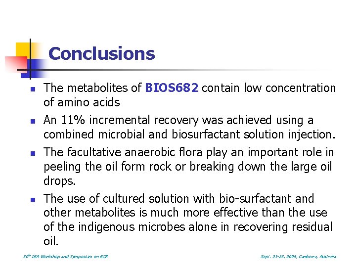 Conclusions n n The metabolites of BIOS 682 contain low concentration of amino acids