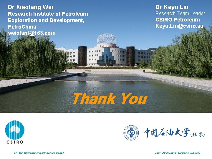 Dr Xiaofang Wei Dr Keyu Liu Research Institute of Petroleum Exploration and Development, Petro.