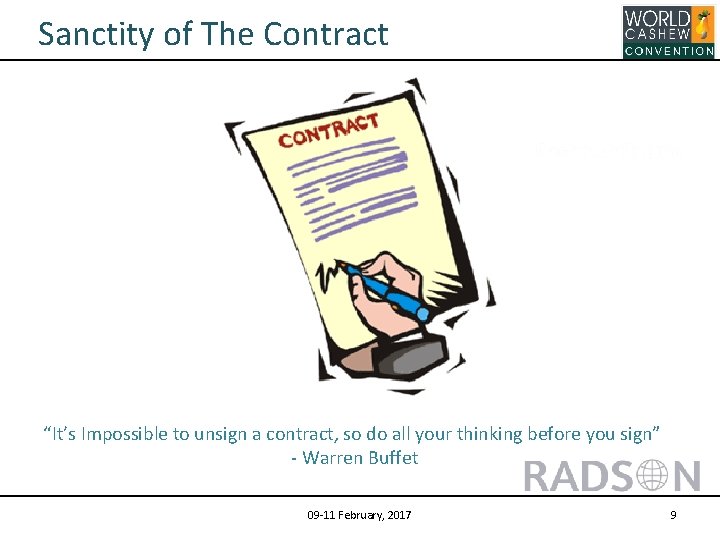 Sanctity of The Contract “It’s Impossible to unsign a contract, so do all your