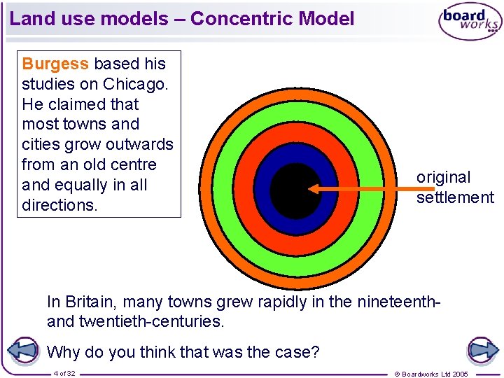Land use models – Concentric Model Burgess based his studies on Chicago. He claimed