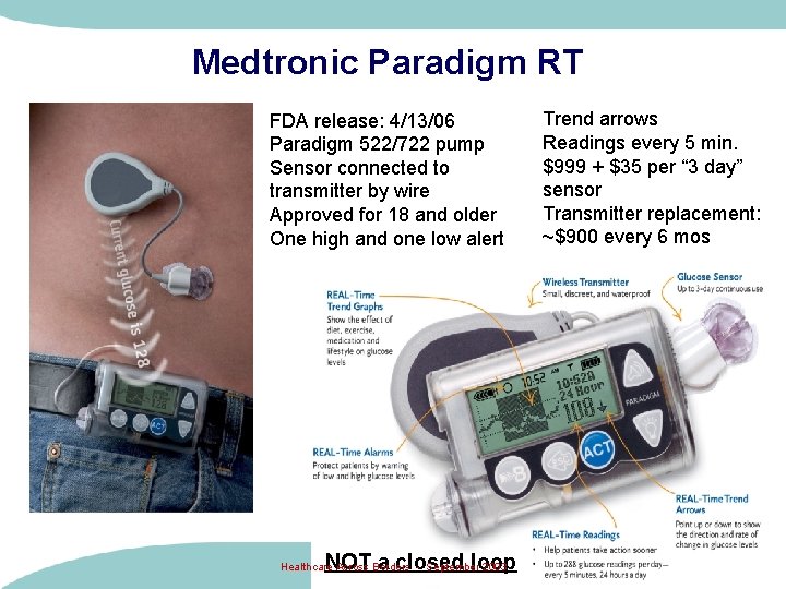 Medtronic Paradigm RT FDA release: 4/13/06 Paradigm 522/722 pump Sensor connected to transmitter by