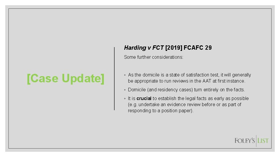 Harding v FCT [2019] FCAFC 29 Some further considerations: [Case Update] ◦ As the