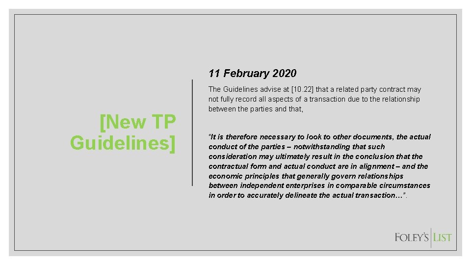 11 February 2020 [New TP Guidelines] The Guidelines advise at [10. 22] that a