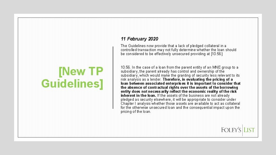 11 February 2020 The Guidelines now provide that a lack of pledged collateral in