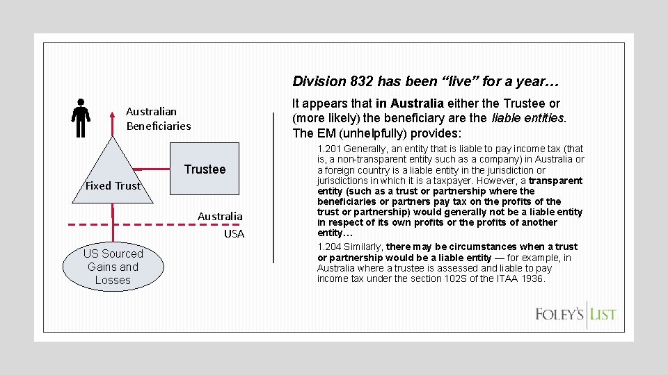 Division 832 has been “live” for a year… It appears that in Australia either