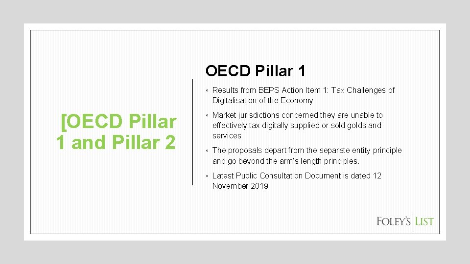 OECD Pillar 1 ◦ Results from BEPS Action Item 1: Tax Challenges of Digitalisation