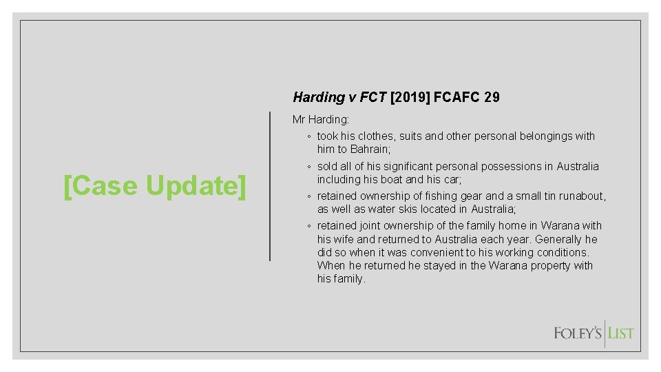 Harding v FCT [2019] FCAFC 29 Mr Harding: [Case Update] ◦ took his clothes,