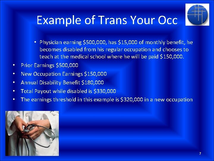 Example of Trans Your Occ • • • Physician earning $500, 000, has $15,