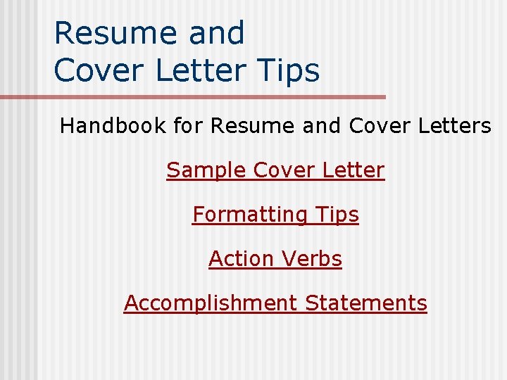 Resume and Cover Letter Tips Handbook for Resume and Cover Letters Sample Cover Letter