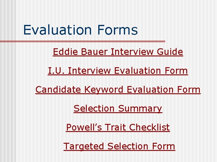 Evaluation Forms Eddie Bauer Interview Guide I. U. Interview Evaluation Form Candidate Keyword Evaluation