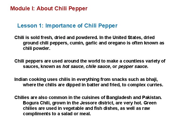 Module I: About Chili Pepper Lesson 1: Importance of Chili Pepper Chili is sold