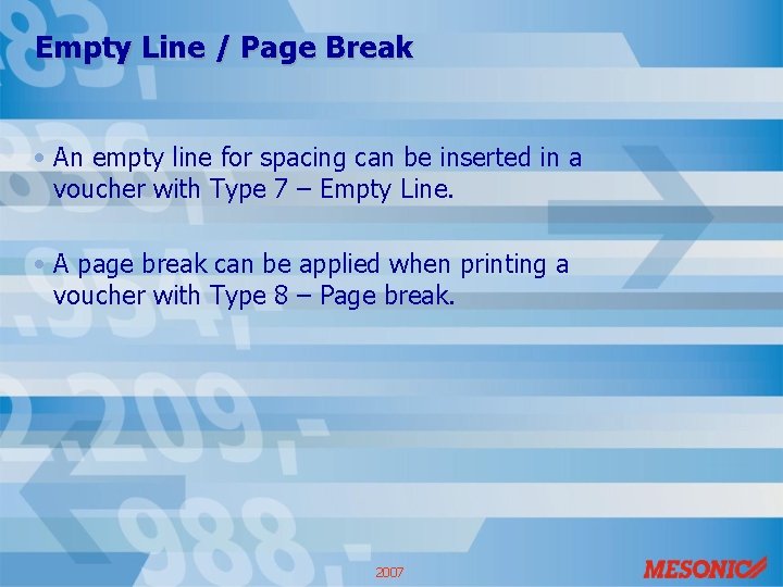 Empty Line / Page Break • An empty line for spacing can be inserted