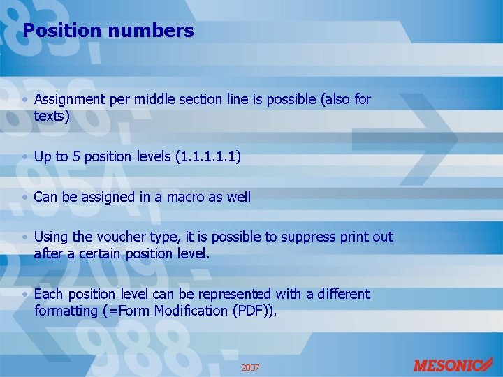 Position numbers • Assignment per middle section line is possible (also for texts) •