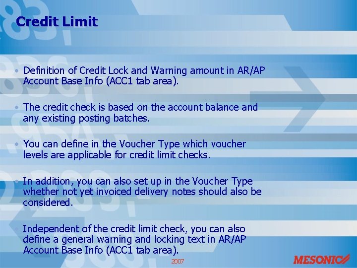 Credit Limit • Definition of Credit Lock and Warning amount in AR/AP Account Base